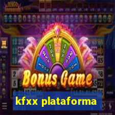 kfxx plataforma